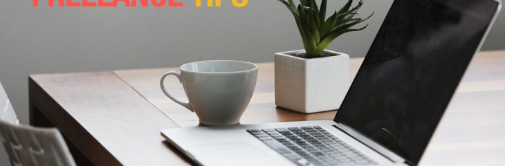 5 Important Tips For Freelancers – what is freelance work